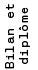 Bilan et diplôme